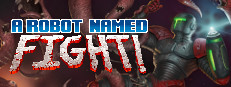 A Robot Named Fight!