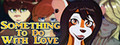 Something To Do With Love logo