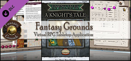 Fantasy Grounds - Daring Tales of Chivalry #01: A Knights Tale (Savage Worlds) banner image