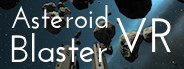 Asteroid Blaster VR Demo #2