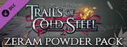 The Legend of Heroes: Trails of Cold Steel - Zeram Powder Pack