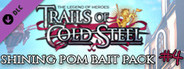 The Legend of Heroes: Trails of Cold Steel - Shining Pom Bait Pack 4