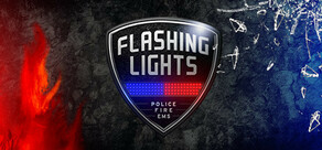 Flashing Lights - 警情，消防，急救