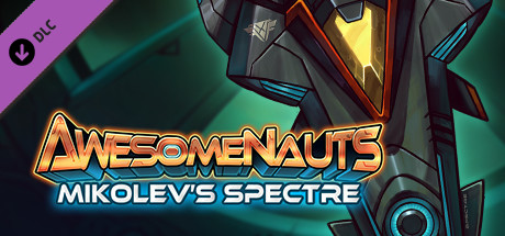 Awesomenauts Droppod - Mikolev's Spectre banner image