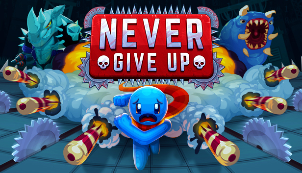 Never Give Up no Steam