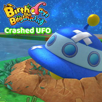 Birthdays the Beginning / バースデイズ・ザ・ビギニング - Crashed UFO