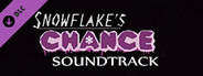 Snowflake's Chance Original Soundtrack