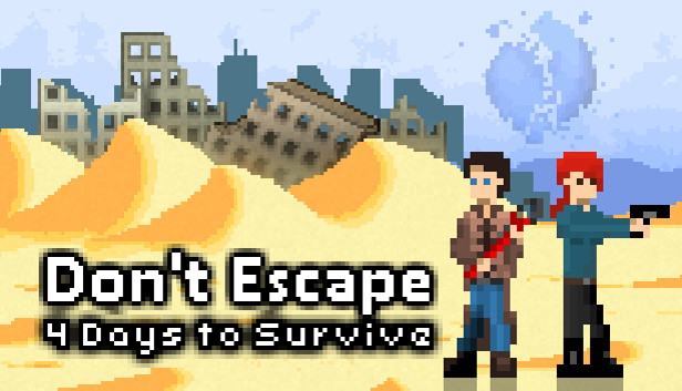 Don't Escape 4 Days To Survive Walkthrough
