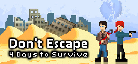 Don't Escape: 4 Days to Survive Cover Image