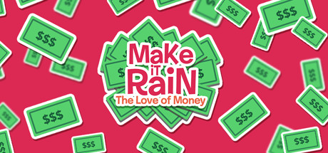 Make It Rain: Love of Money banner image