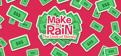 Make It Rain: Love of Money header image
