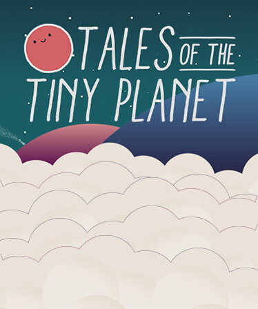 Tales of the Tiny Planet