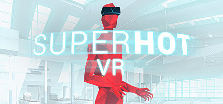 超热 VR/SUPERHOT VR