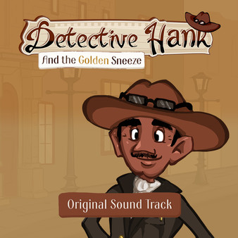 Detective Hank and the Golden Sneeze Soundtrack