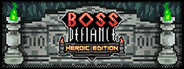 Boss Defiance - Heroic Edition