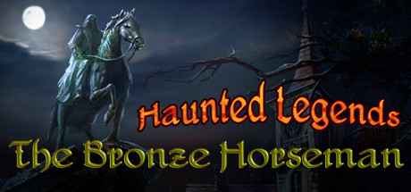Haunted Legends: The Bronze Horseman Collector's Edition Cover Image