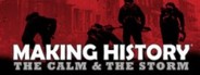 Making History: The Calm & the Storm