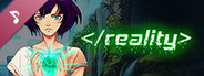 </reality> Original Soundtrack