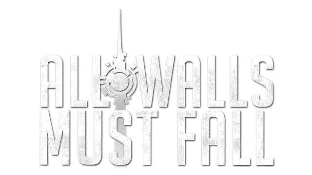 All Walls Must Fall