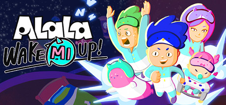 ALaLa: Wake Mi Up! banner image