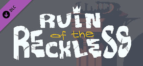 Ruin of the Reckless - Collectors Edition Art Pack