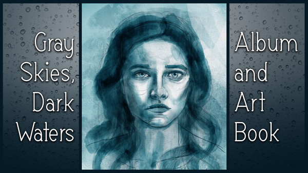 Gray Skies, Dark Waters Soundtrack & Art Book for steam Gray Skies, Dark Waters Soundtrack & Art Book for steam
