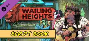 Wailing Heights - Script Book