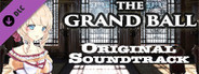 The Grand Ball Soundtrack & Director's Commentary