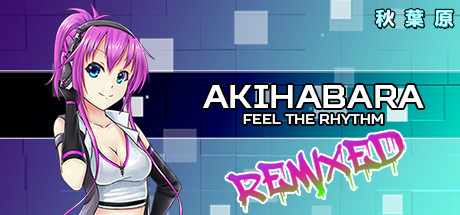 Akihabara - Feel the Rhythm Remixed steam charts