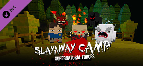 Slayaway Camp - Supernatural Forces Killer Pack banner image