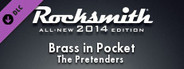 Rocksmith® 2014 Edition – Remastered – The Pretenders - “Brass in Pocket”