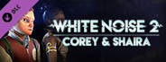 White Noise 2 - Corey & Shaira