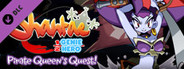 Shantae: Pirate Queen's Quest