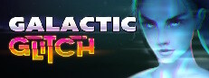 Galactic Glitch: Prologue