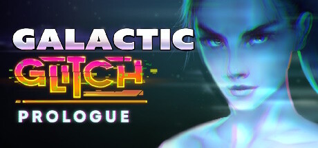 Galactic Glitch: Prologue Cover Image
