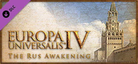 Europa Universalis IV: The Rus Awakening