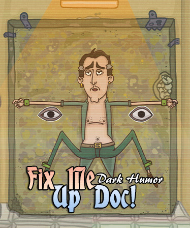 Fix Me Up Doc! – Dark Humor