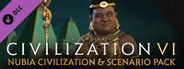 Sid Meier's Civilization ® VI: Nubia Civilization & Scenario Pack
