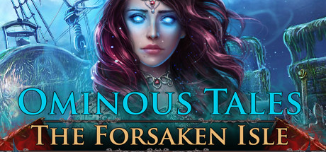 Ominous Tales: The Forsaken Isle header image