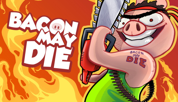 Bacon May Die no Steam