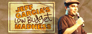 Jeff Garcia: Low Budget Madness