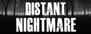 Distant Nightmare - Virtual reality