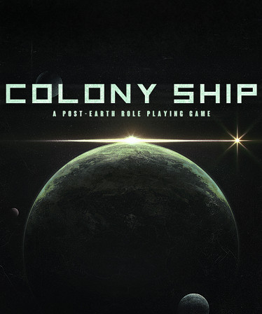 Colony Ship: A Post-Earth Role Playing Game