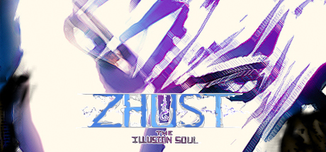ZHUST - THE ILLUSION SOUL header image