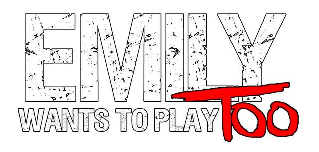 Emily Wants to Play Too