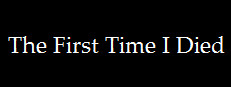 The First Time I Died 게임 이미지