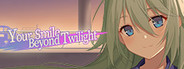 Your Smile Beyond Twilight:黄昏下的月台上