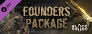 Black Squad - FOUNDER'S PACKAGE