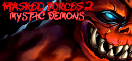 Masked Forces 2: Mystic Demons Cover Image
