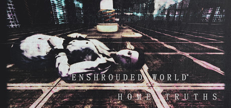 Enshrouded World: Home Truths header image